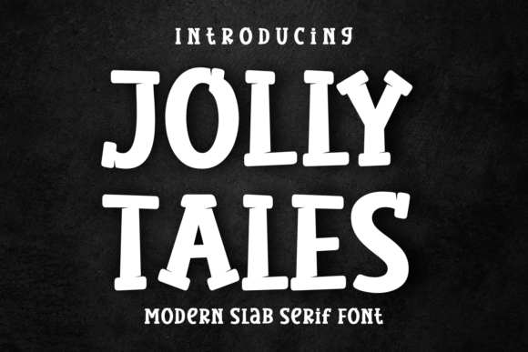 Jolly Tales: A Funky Slab Serif for Bold Designs